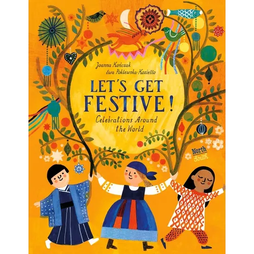 Let's Get Festive!: Celebrations Around the World - Hardcover