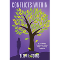 Conflicts Within: A Journey through Real and Lasting Change - Paperback