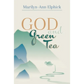 God and Green Tea - Paperback