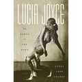 Lucia Joyce: To Dance in the Wake - Paperback