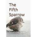 The Fifth Sparrow: A book of poems - Paperback
