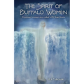 The Spirit of Buffalo Women: Prominent Women Who Called WNY Their Home