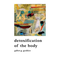 detoxification of the body - Paperback