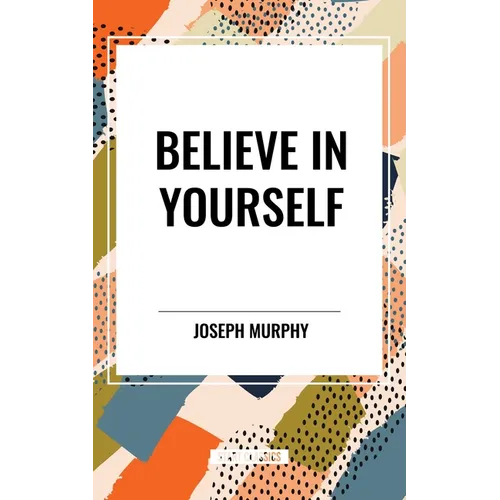Believe in Yourself - Paperback