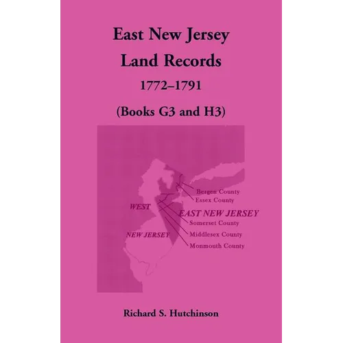East New Jersey Land Records, 1772-1791 (Books G3 and H3)