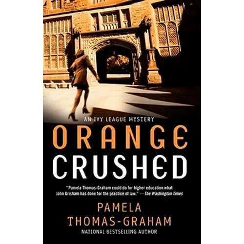 Orange Crushed: An Ivy League Mystery - Paperback