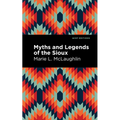 Myths and Legends of the Sioux - Paperback