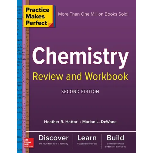 Practice Makes Perfect Chemistry Review and Workbook, Second Edition - Paperback