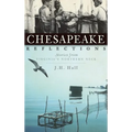 Chesapeake Reflections: Stories from Virginia's Northern Neck
