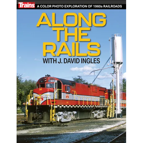 Along the Rails with J David Ingles - Paperback