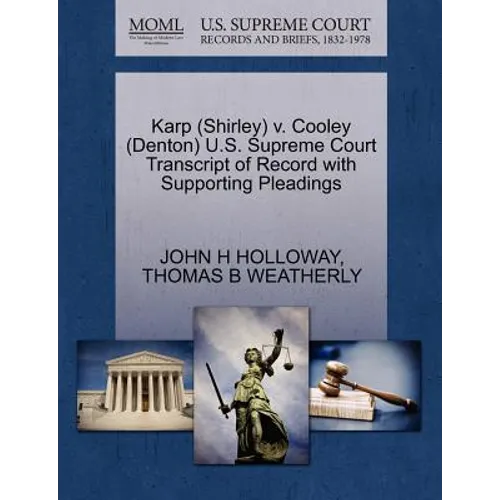 Karp (Shirley) V. Cooley (Denton) U.S. Supreme Court Transcript of Record with Supporting Pleadings