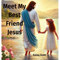 Meet My Best Friend Jesus - Hardcover