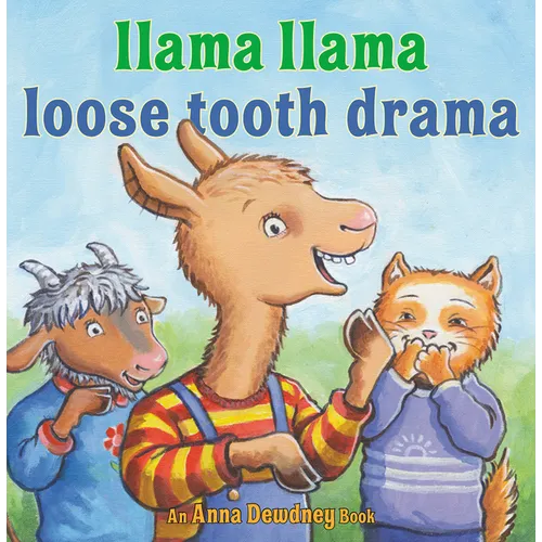 Llama Llama Loose Tooth Drama - Hardcover