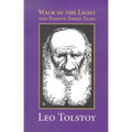 Walk in the Light & Twenty-Three Tales - Paperback