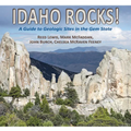Idaho Rocks!: A Guide to Geologic Sites in the Gem State - Paperback