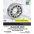 AutoCAD 2025: A Power Guide for Beginners and Intermediate Users - Paperback