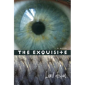 The Exquisite - Paperback
