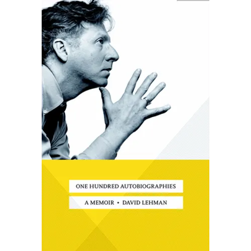 One Hundred Autobiographies: A Memoir - Hardcover