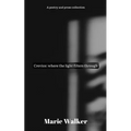 Crevice: where the light filters through - Paperback