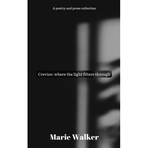 Crevice: where the light filters through - Paperback