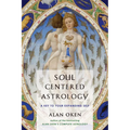 Soul Centered Astrology: A Key to Your Expanding Self - Paperback