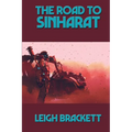 The Road to Sinharat: A Positronic Book - Paperback