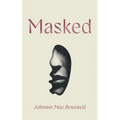 Masked - Hardcover