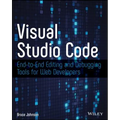 Visual Studio Code: End-To-End Editing and Debugging Tools for Web Developers - Paperback