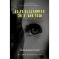 Golpe de Estado en Chile: Año 2030 - Paperback