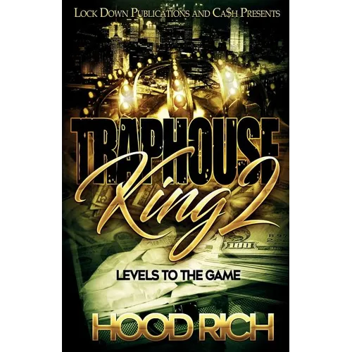 Traphouse King 2: Levels To The Game - Paperback