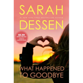 What Happened to Goodbye - Paperback