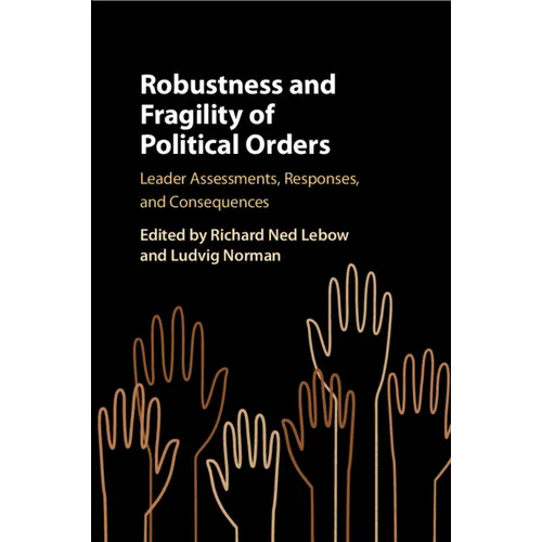 Robustness and Fragility of Political Orders - Paperback