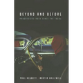 Beyond and Before: Progressive Rock since the 1960s - Paperback