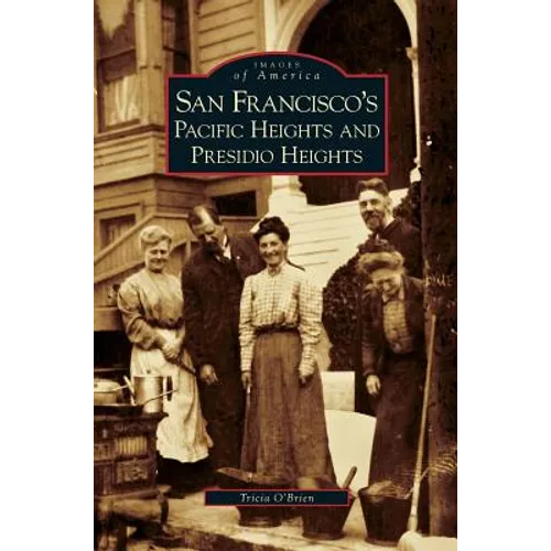 San Francisco's Pacific Heights and Presidio Heights