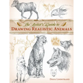 The Artist's Guide to Drawing Realistic Animals - Paperback