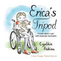 Erica's Tripod: A Book about a Girl with Muscular Dystrophy - Paperback