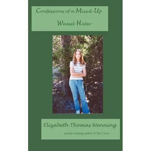 Confessions of a Mixed-Up Weasel Hater - Paperback