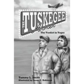 The Tuskegee Airmen: The Verdict in Vegas