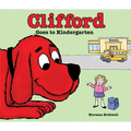 Clifford Goes to Kindergarten - Hardcover