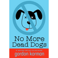 No More Dead Dogs - Paperback