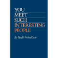You Meet Such Interesting People - Paperback
