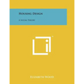 Housing Design: A Social Theory - Paperback