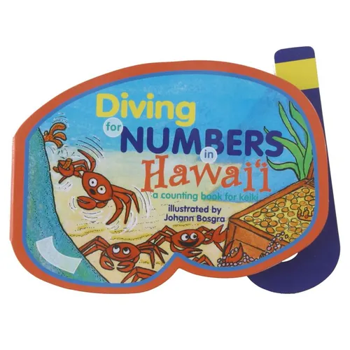 Diving for Numbers in Hawaii: A Counting Book for Keiki - Board Book