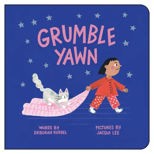 Grumble, Yawn - Board Book
