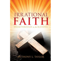Irrational Faith - Paperback