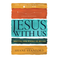 Jesus with Us: Meeting Him Where He Began - Paperback