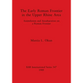 The Early Roman Frontier in the Upper Rhine Area - Paperback