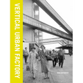 Vertical Urban Factory - Paperback