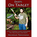 Darts on Target - PVC Atlatls: A Do It Yourself Guide to Building PVC Pipe Atlatls and Darts