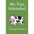 No Pun Intended - Paperback